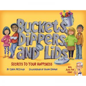 BUCKETS DIPPERS AND LIDS SECRETS TO YOUR HAPPINESS