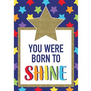 You Were Born To Shine Poster Sparkle And Shine